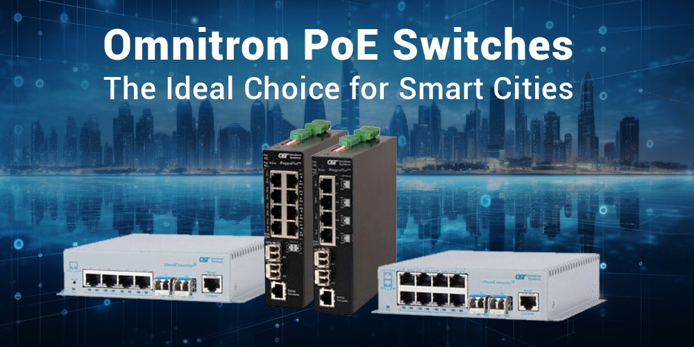 Omnitron-PoE-Switches-The-Ideal-Choice-for-Smart-Cities