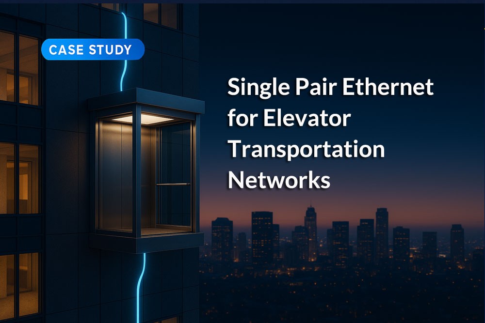 Single-Pair-Ethernet-for-Elevator-and-Vertical-Transportation-Networks-Case-Study