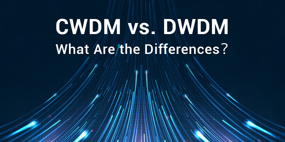 CWDM-vs-DWDM-What-Are-the-Differences